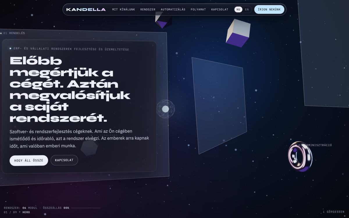 Összeálló rendszer — A modulok a szeme előtt állnak össze egyetlen rendszerré.